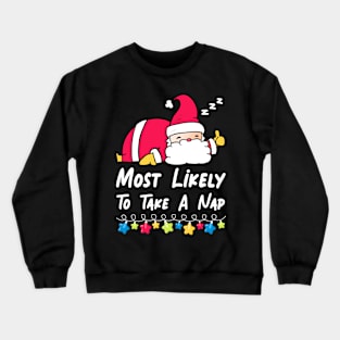 Most Likely To Take A Nap Matching Family Christmas Pajamas Crewneck Sweatshirt